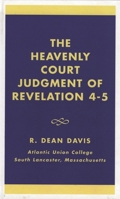 The Heavenly Court Judgment of Revelation 4-5 0819186139 Book Cover