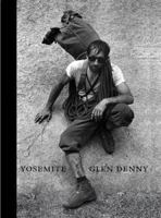 Glen Denny: Yosemite in the Sixties 0979065909 Book Cover