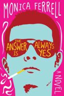The Answer Is Always Yes 0385339305 Book Cover