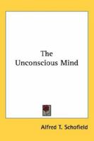 The Unconscious Mind 1016376081 Book Cover