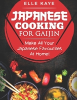 Japanese Cooking for Gaijin 1777538645 Book Cover