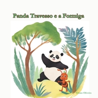 Panda Travesso e a Formiga (Portuguese Edition) B0DLV1C8ZB Book Cover