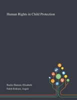 Human Rights in Child Protection 1013276086 Book Cover