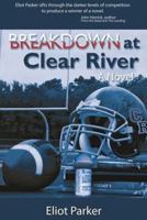 Breakdown at Clear River 0983394784 Book Cover