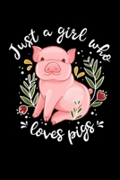 Just a Girl Who Loves Pigs: Lined Notebook, Diary or Journal for School, Work, or Journaling 1089568916 Book Cover