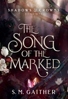 The Song of the Marked 1804945803 Book Cover