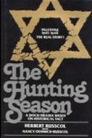 Hunting Season: A Docu-Drama Based on Historical Fact : Palestine 1945-1948 0943247055 Book Cover