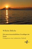 Die Naturwissenschaftlichen Grundlagen Der Poesie - Prolegomena Einer Realistischen Asthetik 3743719509 Book Cover