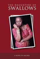 The Daughters of Swallows 1484856236 Book Cover