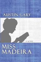 Miss Madeira 098778210X Book Cover