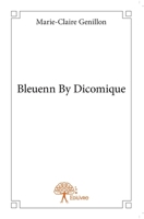Bleuenn By Dicomique (French Edition) 2332639179 Book Cover