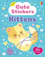 Cute Stickers Kittens 1836053673 Book Cover