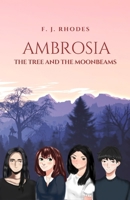 Ambrosia: The tree and the moonbeams (Ambrosia Saga) 9993920568 Book Cover
