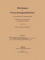 Mitteilungen Uber Forschungsarbeiten: Auf Dem Gebiete Des Ingenieurwesens 3662016982 Book Cover