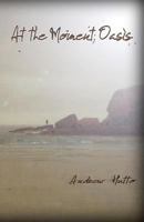 At the Moment; Oasis 0692577815 Book Cover