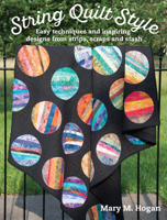 String Quilt Style: Easy Techniques and Inspiring Designs from Strips, Scraps and Stash 193572682X Book Cover
