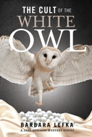 The Cult of the White Owl (Jake Guiliani Mysteries, #2) 1543970168 Book Cover