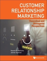 Customer Relationship Marketing: Theoretical And Managerial Perspectives 1944659714 Book Cover