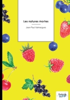 Les natures mortes (French Edition) B0H3NCTX8P Book Cover