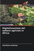 Digitalizzazione del settore agricolo in Africa (Italian Edition) 6208037352 Book Cover