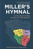 Miller's Hymnal: 121 Favorite Hymns in English and Ekpeye 1629710024 Book Cover
