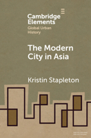 The Modern City in Asia 110899492X Book Cover