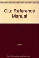 Clu Reference Manual 0387912533 Book Cover