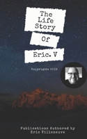 The Life Story of Eric. V 1676886400 Book Cover