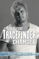 Tracefinder: Changes 1786450895 Book Cover