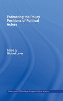 Estimating the Policy Position of Political Actors 0415244420 Book Cover