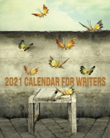 2021 Calendar For Writers 0578814668 Book Cover