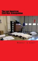 The Last American Civil War: Armageddon 1530484480 Book Cover