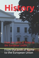 History: From the birth of Rome to the European Union B0858VT1KR Book Cover