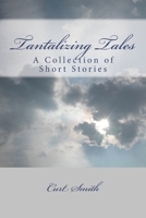 Tantalizing Tales 1724589652 Book Cover