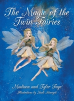 The Magic of the Twin Fairies 166570604X Book Cover