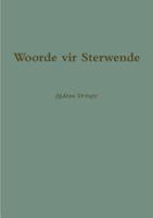 Woorde vir Sterwende 0244471673 Book Cover