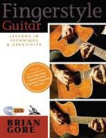 Fingerstyle Guitar: Lessons in Technique and Creativity 0879308125 Book Cover