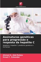Assinaturas genéticas para progressão e resposta da hepatite C (Portuguese Edition) 6209511686 Book Cover