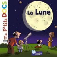 Mes P'tits Docs: La Lune 2408008689 Book Cover