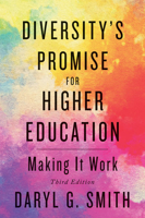 Diversity's Promise for Higher Education: Making It Work 1421405733 Book Cover