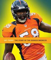 NFL Today: Denver Broncos 0898128544 Book Cover