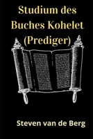 Studium des Buches Kohelet (Prediger) B091FV42FF Book Cover