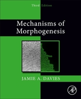 Mechanisms of Morphogenesis 0323999654 Book Cover