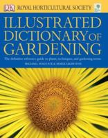 RHS Illustrated Dictionary of Gardening 1405307609 Book Cover