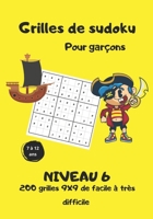 Grilles de Sudoku pour garçons | niveau 6 | 7 à 12 ans: 200 Grilles 9X9 de facile à très difficile | Sudoku des pirates | solutions à la fin du livre B08SB73C14 Book Cover