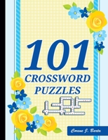 101 Crossword Puzzles: 101 Coolest puzzles to solve for ages 7 and up B08L4FL172 Book Cover