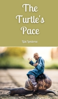 The Turtle's Pace 9916863490 Book Cover