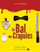 Le Bal des crapules (French Edition) 2844229107 Book Cover