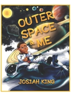 Outer Space and Me 1736879111 Book Cover