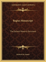 Regius Manuscript: The Earliest Masonic Document 1162564474 Book Cover